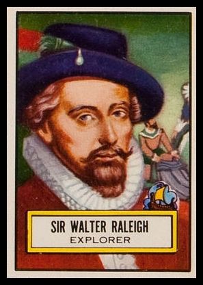 81 Sir Walter Raleigh